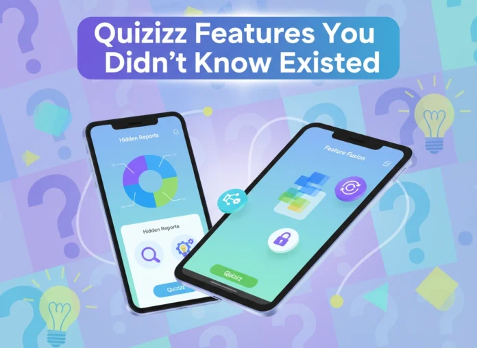 Quizizz Features You Didn’t Know Existed
